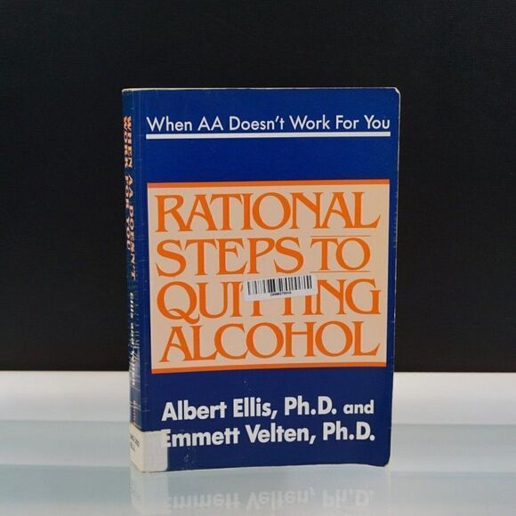 When AA Doesn't Work For You Rational Steps to Quitting Alcohol by A Ellis PhD - Picture 1 of 7